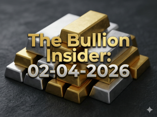 The Bullion Insider: 02-04-2026