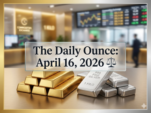 The Daily Ounce: April 16, 2026 ⚖️