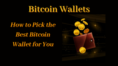 How to Pick the Best Bitcoin Wallet for You
