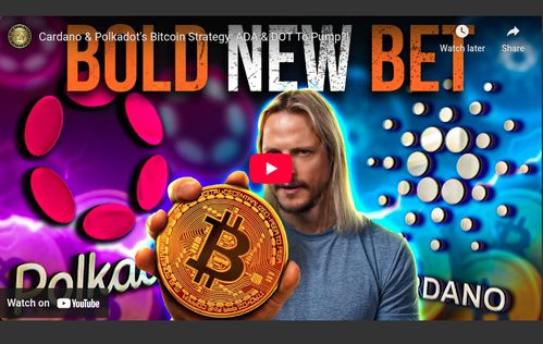 Coin Bureau - Cardano & Polkadot's Bitcoin Strategy: ADA & DOT To Pump?