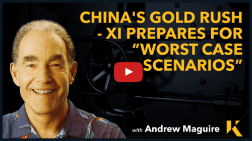 China's Gold Rush - Xi Prepares for “Worst Case Scenarios”