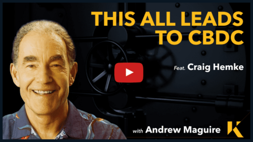 Craig Hemke: “This all leads to CBDC”