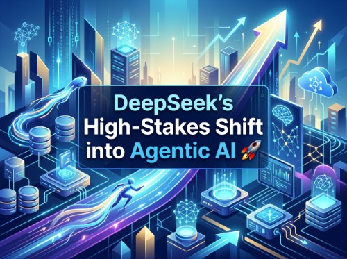 DeepSeek's High-Stakes Shift into Agentic AI