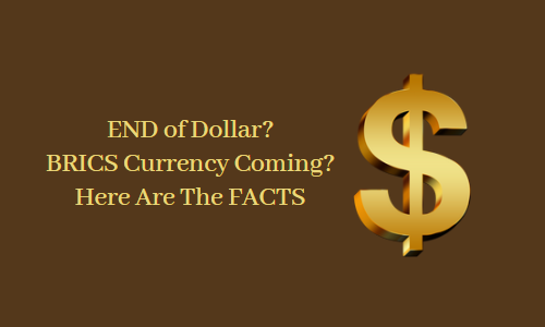 END of Dollar? - BRICS Currency Coming? - Here Are The FACTS
