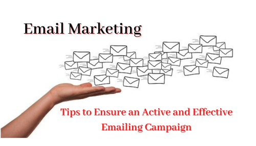 Email Marketing - Tips to Ensure an Active and Effective Emailing Campaign