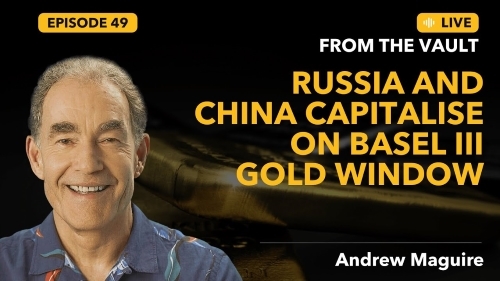 Russia and China Capitalise on Basel III Gold Window