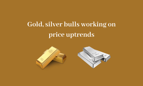Gold, silver bulls working on price uptrends