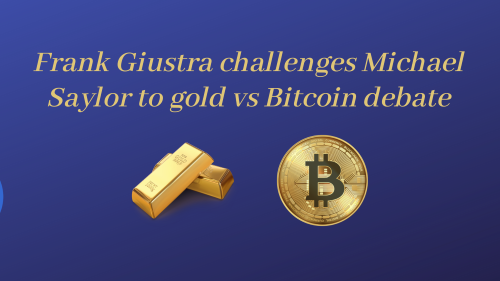 Frank Giustra challenges Michael Saylor to gold vs Bitcoin debate