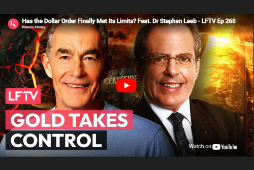 Has the Dollar Order Finally Met Its Limits? Feat. Dr Stephen Leeb