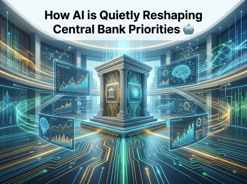 How AI is Quietly Reshaping Central Bank Priorities