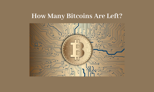 How Many Bitcoins Are Left?