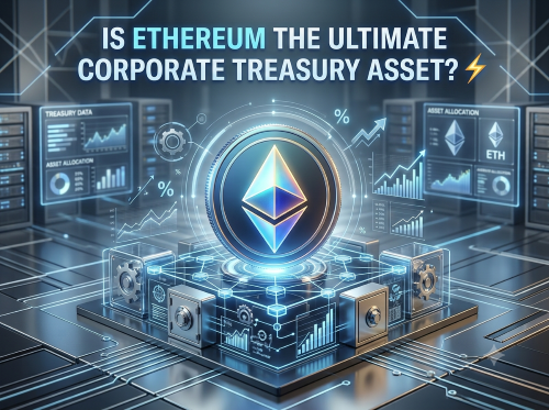 Is Ethereum the Ultimate Corporate Treasury Asset?