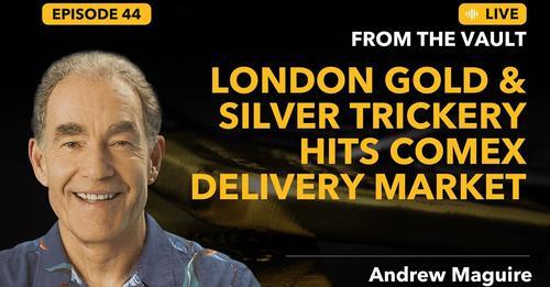 London Gold & Silver Trickery Hits Comex Delivery Market