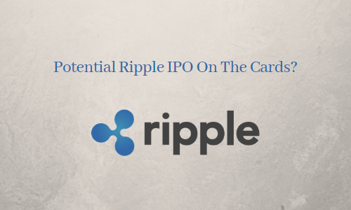 Potential Ripple IPO On The Cards?