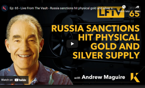 Russia sanctions hit physical gold and silver supply