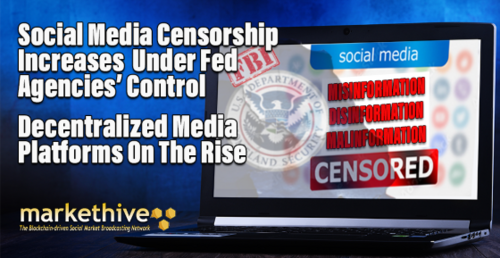 Social Media Censorship Increases Controlled  By Fed Agencies