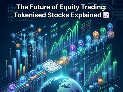 The Future of Equity Trading: Tokenised Stocks Explained
