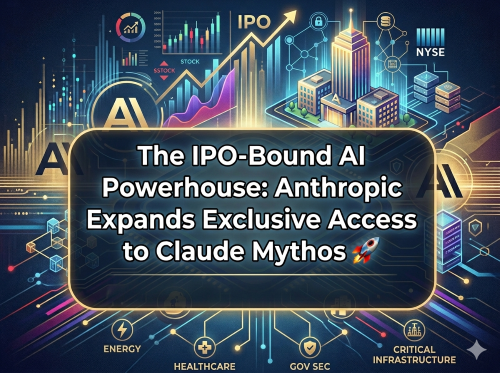 The IPO-Bound AI Powerhouse: Anthropic Expands Exclusive Access to Claude Mythos