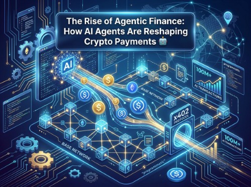The Rise of Agentic Finance: How AI Agents Are Reshaping Crypto Payments