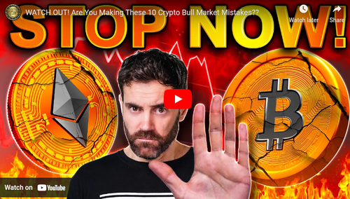 Coin Bureau - WATCH OUT - Are You Making These 10 Crypto Bull Market Mistakes