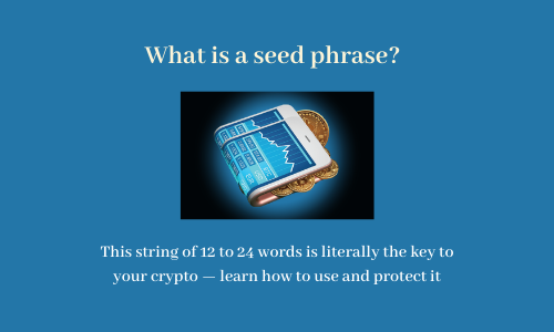 What is a seed phrase?