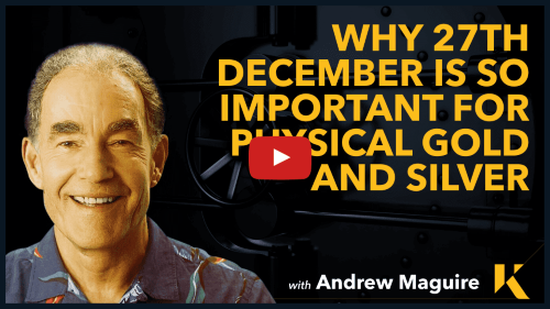 Why 27th December is so important for physical gold and silver