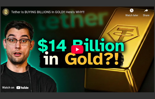 Why Is Tether Buying Billions In Gold?