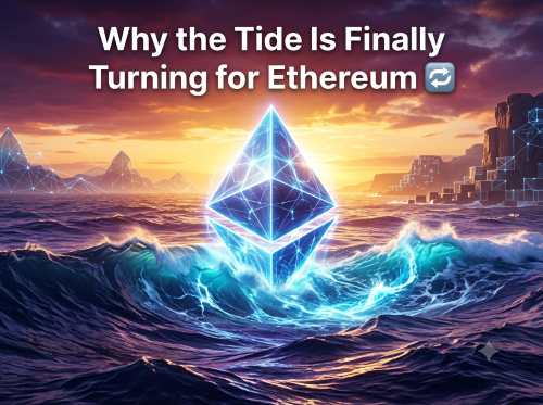 Why the Tide Is Finally Turning for Ethereum