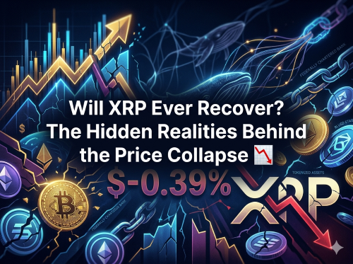 Will XRP Ever Recover? The Hidden Realities Behind the Price Collapse