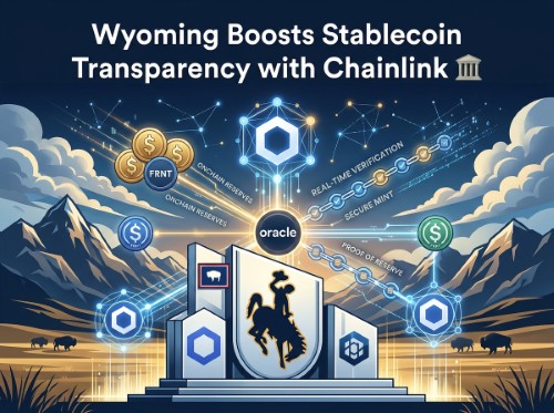 Wyoming Boosts Stablecoin Transparency with Chainlink