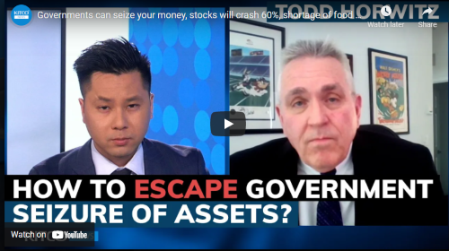 60% market crash, governments seizing your money, shortage of food: Todd Horwitz's scary outlook