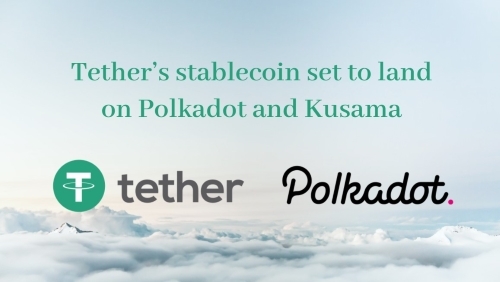 Tether's stablecoin set to land on Polkadot and Kusama