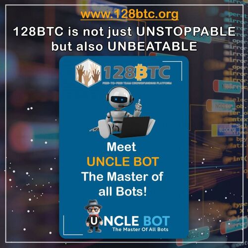 uncle bot - 128 btc - the autp bot that works for you 24 hours to earn money